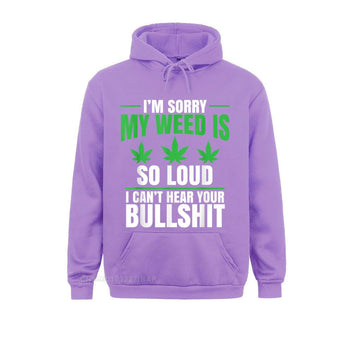 My Weed Is So Loud Hoodies Wholesale Gift Long Sleeve Men Sweatshirts Tight Hoods